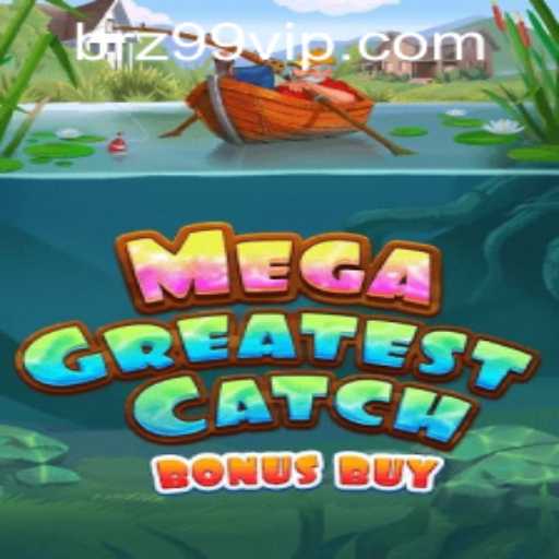 MegaGreatestCatchBonusBuy: An Exciting Addition to the Gaming World